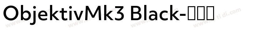 ObjektivMk3 Black字体转换